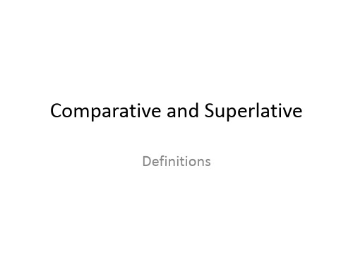 comparative and superlative (definitions)