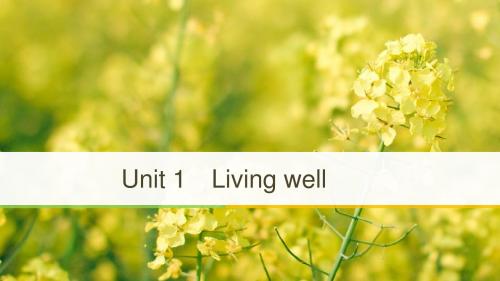 2018-2019高中英语人教全国版选修7(课件)：Unit 1 Living well (5)