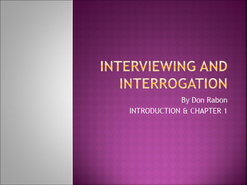 INTERVIEWING AND INTERROGATION