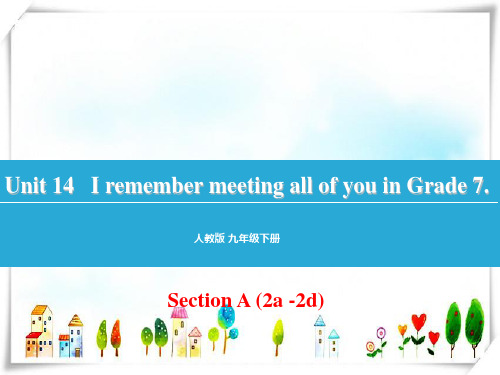 英语I_remember_meeting_all_of_you_in_Grade_7Unit14(第