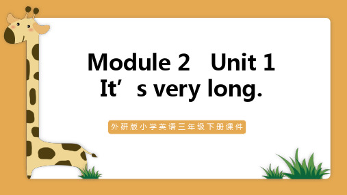 外研三下Module2 Unit1 It's very long 