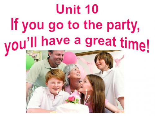 2013新目标英语八年级上 Unit_10_If_you_go_to_the_party, you'll_have_a_great_time 3a-Self-check