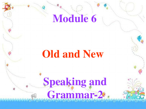 外研版高一英语必修三Unit6课件PPTSpeaking and grammar-2