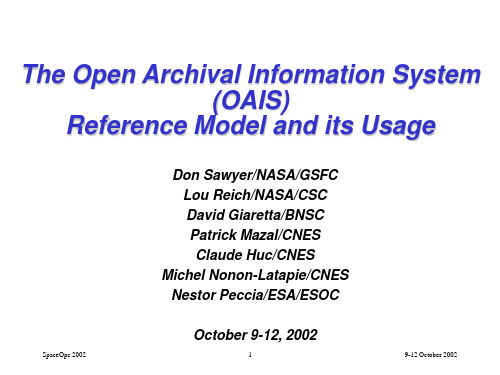 The Open Archival Information System (OAIS)Reference Model and its Usage