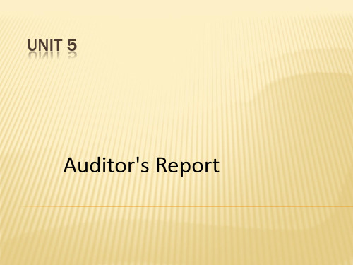 Unit 5 Auditor's Report 财经专业英语教程(第四版)课件