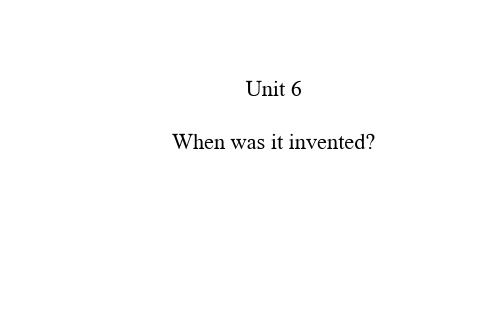 九年级英语全册Unit6Whenwasitinvented？课件(完整版)3