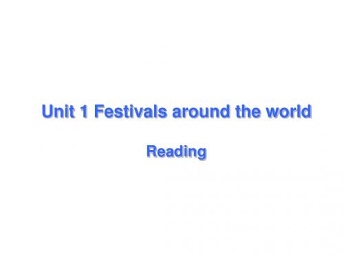 Unit1_Festivals_around_the_world_Reading(包括语言点)