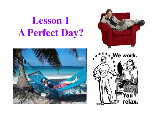 U1l1Lesson 1A Perfect Day 第一课时(1)