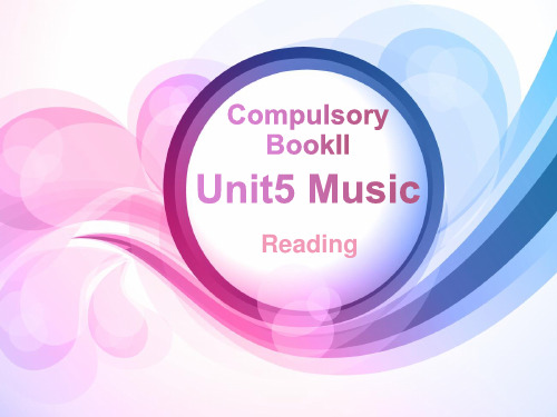 人教版高中英语必修二Unit5 Music Reading部分公开课(共33张)高中英语精品公开课