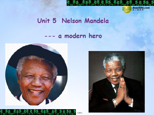 高中英语 Unit 5 Nelson Mandel a modern hero reading课件1