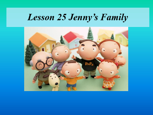 冀教七年级上 册Lesson 25 Jenny's Family(共18张PPT)