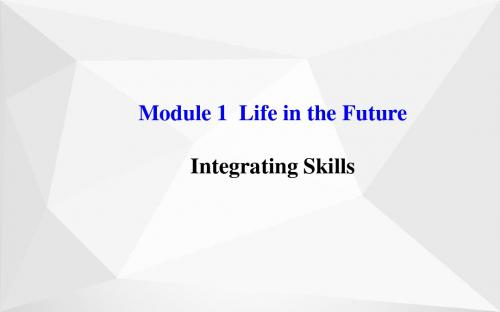 高中英语 Module 1 Integrating Skills