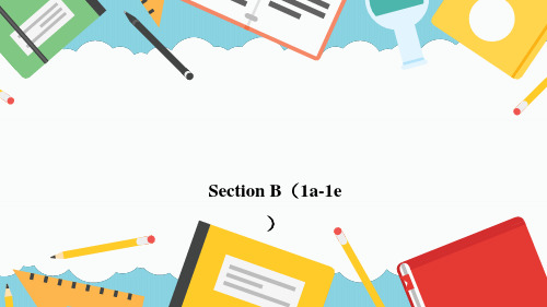 Unit6SectionB(1a-1e)课件人教版英语八年级上册