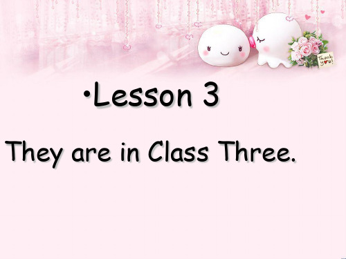 最新四年级英语下册Lesson3《TheyareinClassThree》 1科普版优选教学课件