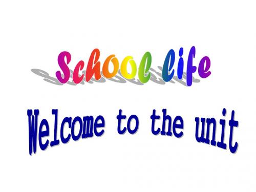 译林牛津版必修一Unit1 School life welcome to the unit课件(共23张PPT)