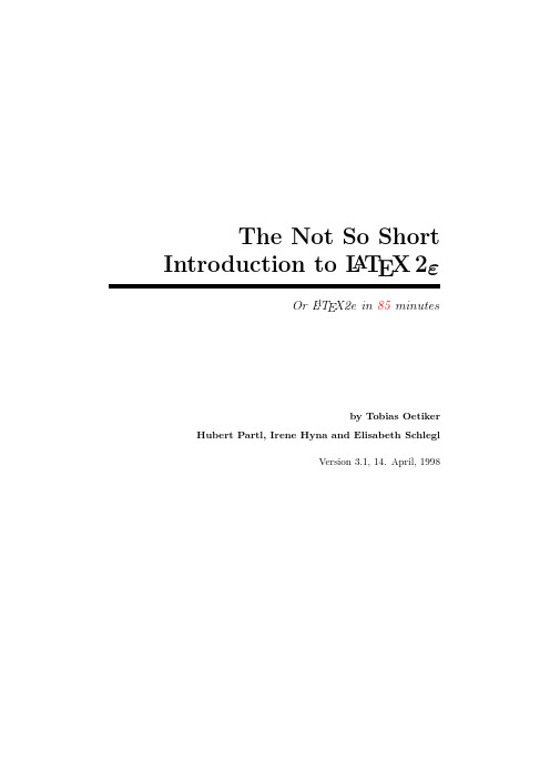 The Not So Short Introduction to LATEX 2ε Or L ATEX2e in 85 minutes