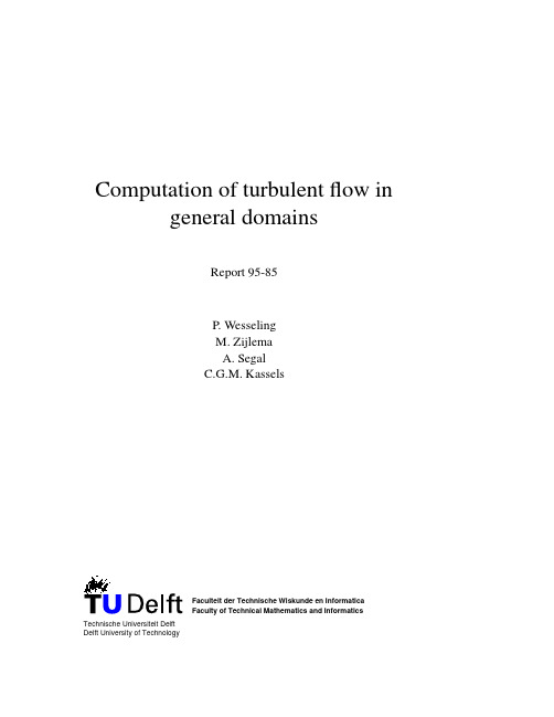 COMPUTATION OF TURBULENT FLOW IN GENERAL DOMAINS