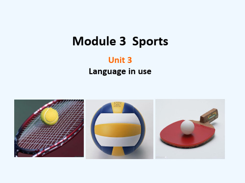 2020版八年级英语上册Module3SportsUnit3Languageinuse课件(最新版)外研版