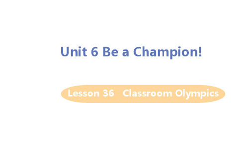 【精品教学课件】冀教版八年级英语下册 Lesson 36 Classroom Olympics