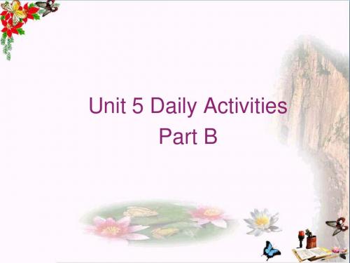 四年级英语上册Unit5Dailyactivitiespartb PPT精品课件2(新版)闽教版