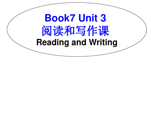 人教英语选修7Unit3 Reading and Writing课件 (共27张PPT)