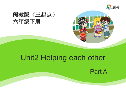 小学闽教版英语六年级Unit2_PartA教学课件