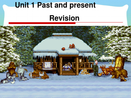 牛津译林版八年级Unit 1 Past and present Revision课件(19张)