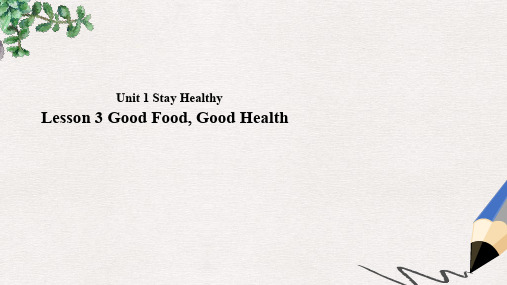 九年级英语上册 Unit 1 Stay Healthy Lesson 3 Good Food,Good Health课件 (新版)冀教版