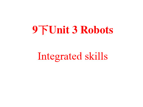 9下Unit3 Integrated skills课件(1)