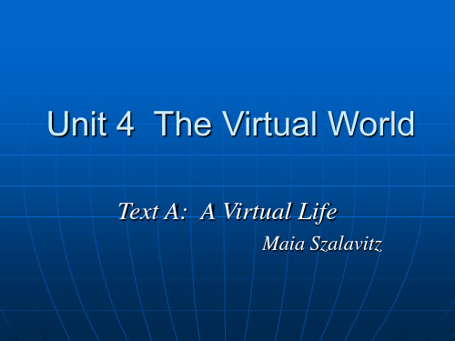 Unit 4  The Virtual World