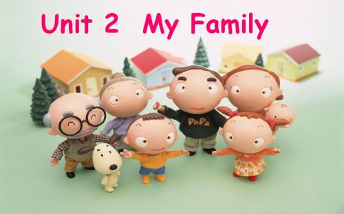 pep英语课件Unit_2_My_family(1)