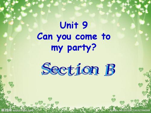 Unit_9_Can_you_come_to_my_party_SectionB