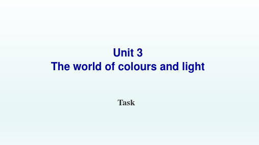 高中英语牛津译林版 模块8 Unit3 The world of colour and light Task 课件(共21张PPT)