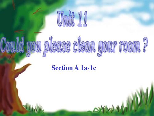Unit_11_Could_you_please_clean_your_room__课件