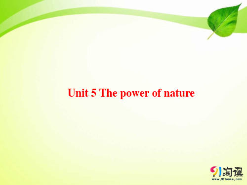 课件13：Unit 5 The power of nature