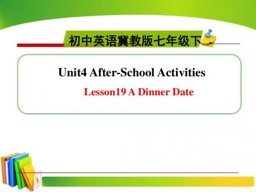 新冀教版七年级英语下册Unit4 After-School Activities Lesson19 精品课件