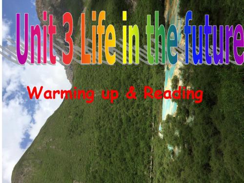 人教版-高二英语Unit3-Life-in-the-future-Reading公开课课件