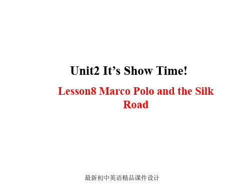 最新冀教版初中英语七年级下册《Lesson 8 Marco Polo and the Silk Road》精品PPT课件 (3)