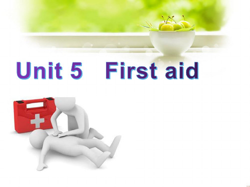 高中英语人教版 必修五《Unit 5   First aid》课件（24张PPT）