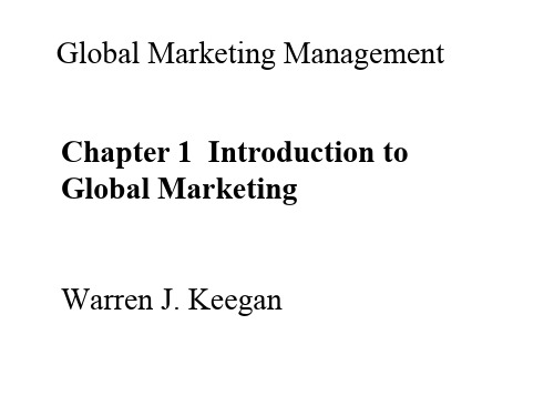 国际市场营销(双语)ch011.1 Introduction to global marketing