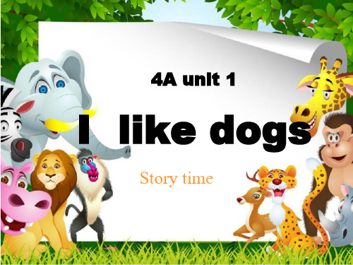 四年级英语上册课件-Unit 1 I like dogs(Story time)(8)-译林版