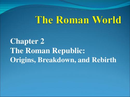 最新版西方文明史精品课件Chapter 2 The Roman Republic