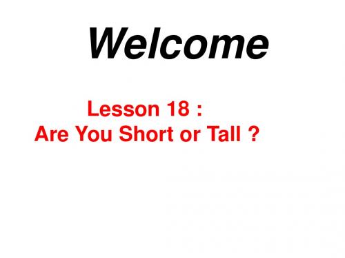 四年级英语下册Unit3Lesson18Areyoushortortall课件冀