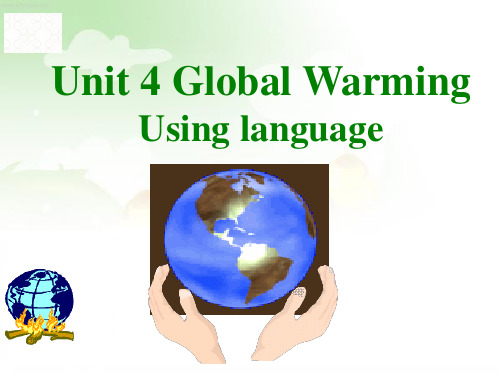 人教新课标 选修六 高二英语unit 4 Global Warming Using Language