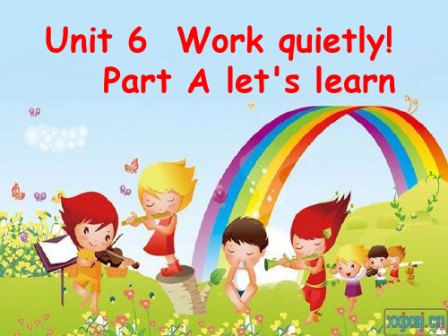 人教PEP版英语五年级下册Unit 6《Work quietly》(A Let’s learn)ppt课件