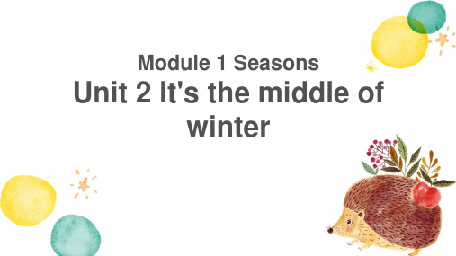 教科版广州英语五年级下册Module1 Unit 2 It'sthemiddleofwinter课件