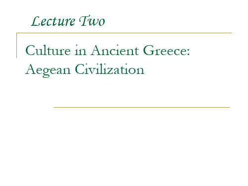 Culture in Ancient Greece Aegean Civilization