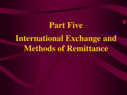 PartFiveInternationalExchangeandMethodsofRemittance培训课件.ppt