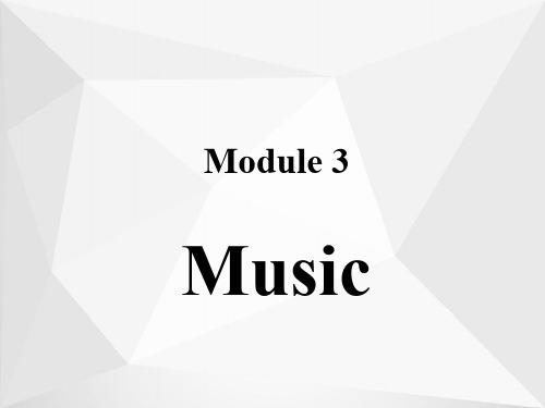 高中英语 module 3 music listening speaking writing课件 外研版必修2