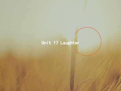 优化设计2017-2018学年高中英语北师大版选修6课件：Unit 17 Laughter 1 精品